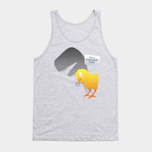 I'm a Dinosaur too! Tank Top